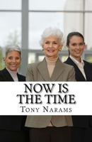 Now is the Time: Habits that will Change Your Life! 1511845708 Book Cover