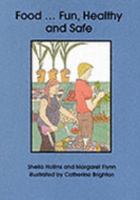 Food ... Fun, Healthy and Safe 1901242951 Book Cover