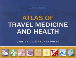 Atlas of Travel Medicine and Health 1607950480 Book Cover