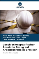 Geschlechtsspezifischer Ansatz in Bezug auf Arbeitsunfälle in Brasilien 6209403646 Book Cover