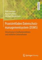 Praxisleitfaden Zur Implementierung Eines Datenschutzmanagementsystems: Ein Risikobasierter Ansatz Für Alle Unternehmensgrößen 365802805X Book Cover