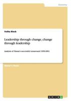 Leadership through change, change through leadership: Analysis of Nissan's successful turnaround 1999-2001 3656453837 Book Cover
