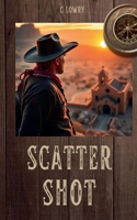 Scatter Shot B0F231M2RG Book Cover