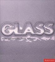 Glass: Materials for Inspirational Design 2880465699 Book Cover