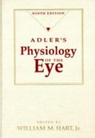 Adler's Physiology of the Eye: Clinical Application 0801621070 Book Cover