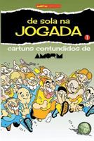 De Sola na Jogada: Cartuns contundidos de Amorim 1717970729 Book Cover