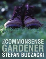Commonsense Gardener 0711222649 Book Cover