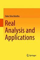 Real Analysis and Applications 3030087506 Book Cover