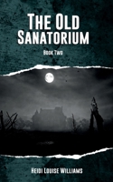 The Old Sanatorium 1914996062 Book Cover