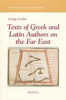Texts of Greek and Latin Authors on the Far East 2503533663 Book Cover