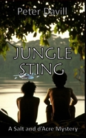 Jungle Sting: It Comes In Darkness (Salt and d'Acre Mysteries) B0CNKD7LH2 Book Cover