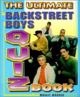 The Ultimate Backstreet Boys Quiz Book 1586630377 Book Cover