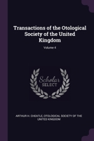 Transactions of the Otological Society of the United Kingdom; Volume 4 1377341933 Book Cover