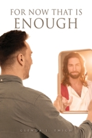 For Now That Is Enough 1662875703 Book Cover