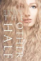 The Other Half 1530687047 Book Cover