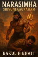 NARSIMHA - Shivuni Aagraham: A Mythological Action Thriller B0HKCBW51Q Book Cover