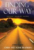 Finding Our Way: Through Troubled Waters B09KDPDXSP Book Cover