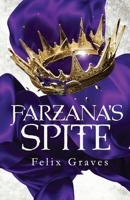 Farzana's Spite B0D8QN8JJJ Book Cover