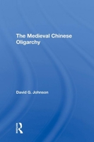 The Medieval Chinese Oliogarchy 0367017415 Book Cover