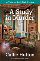 A Study in Murder: A Victorian Book Club Mystery 1643853023 Book Cover