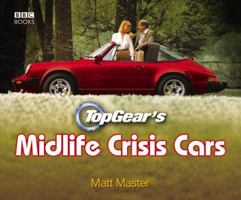 Top Gear's Midlife Crisis Cars 1846074975 Book Cover
