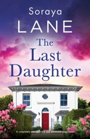 The Last Daughter: A completely unforgettable and emotional page-turner 180550388X Book Cover