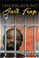 Underground: Jail Trap 1952155967 Book Cover