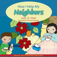 How I Help My Neighbors B00WHC3GIM Book Cover
