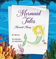 Mermaid Tales: Mermaid Money B0GZKHG3Y4 Book Cover