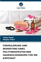 Formulierung Und Bewertung Eines Polytherapeutischen Haarwuchsserums Für Die Kopfhaut (German Edition) 6208461626 Book Cover