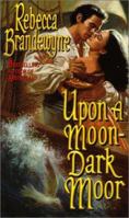 Upon a Moon-Dark Moor 0446327514 Book Cover