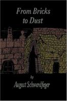 From Bricks to Dust 0595335675 Book Cover