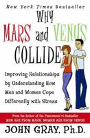 Why Mars and Venus Collide LP: Improving Relationships by Understanding How Men and Women Cope Differently with Stress 0061242977 Book Cover