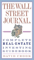 The Wall Street Journal. Complete Real-Estate Investing Guidebook 0307345629 Book Cover