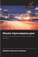 Miasta hiperadaptacyjne (Polish Edition) 6209589340 Book Cover