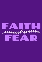 Faith (Over) Fear: Blank Lined Notebook: Bible Scripture Christian Journals Gift 6x9 110 Blank Pages Plain White Paper Soft Cover Book 1712103636 Book Cover