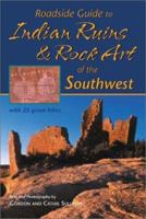 Roadside Guide To Indian Ruins & Rock Art Of The Southwest 1565794818 Book Cover