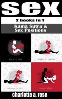 Sex: 2 Books in 1 (Kama Sutra & Sex Positions) 1548486825 Book Cover
