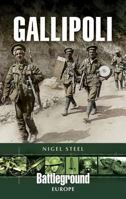 GALLIPOLI (Battleground Gallipoli) 0850526698 Book Cover