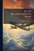 Kc-135 Recapitalization Issues 1286859441 Book Cover