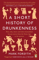 A Short History of Drunkenness 0525575375 Book Cover