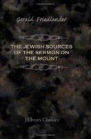 The Jewish Sources of the Sermon on the Mount 1606083554 Book Cover