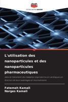 L'utilisation des nanoparticules et des nanoparticules pharmaceutiques (French Edition) 6208060095 Book Cover