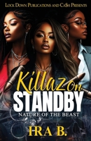 Killaz On Standby: Nature of the Beast B0DS6CCNLJ Book Cover