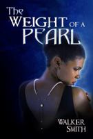 The Weight of a Pearl 0990499677 Book Cover
