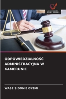 OdpowiedzialnoŚĆ Administracyjna W Kamerunie 6209098258 Book Cover