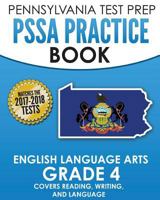 Pennsylvania Test Prep Pssa Practice Book English Language Arts Grade 4: Covers Reading, Writing, and Language 1519304102 Book Cover