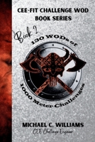 Book 2 130 WODs of 1000 Meter Challenges (CEE-FIT CHALLENGE WOD BOOK SERIES) B0DWMX84WC Book Cover