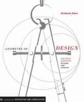 Geometry of Design: Studies in Proportion and Composition 1568982496 Book Cover