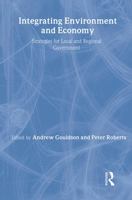 Integrating Environment and Economy: Local and Regional Development Through Ecological Modernisation 0415168309 Book Cover